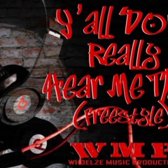 Ya Don't Really Hear Me Tho