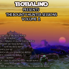 Bobalino Presents The Bounty Hunter Sessions Volume 2 (Free Download)