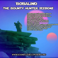 Bobalino Presents The Bounty Hunter Sessions (Free Download)
