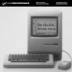 The Electric Dream - Mord Fustang (Charlie Darker Remix)