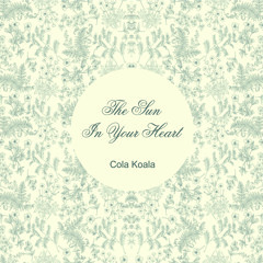 The Sun In Your Heart