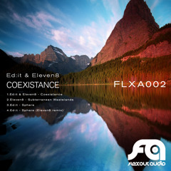 Ed:it & Eleven8 - Coexistance (Out Now on Flexout Audio)