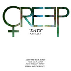 CREEP - Days (Super8 and Tab Remix)