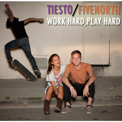 Tiesto - "Work hard, Play Hard" (FiveNorth Remix)