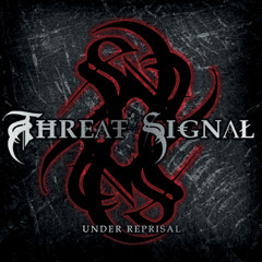 THREAT SIGNAL - A New Beginning