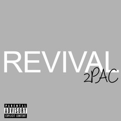 2Pac Revival Produced by Mike Bolger