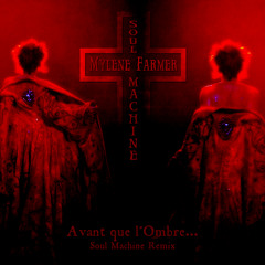 Mylene Farmer - Avant que l'Ombre (Soul Machine Remix)