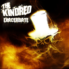 The Kindred - Spit - Exacerbate