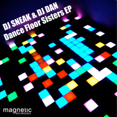 DJ Sneak + DJ Dan - Wanna Dance Dirty Disco