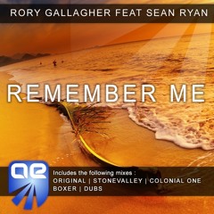 Rory Gallagher feat. Sean Ryan - Remember Me (Colonial One Remix)