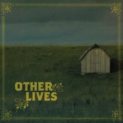 Other Lives - E Minor