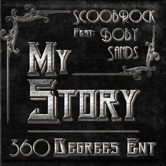 SCoob rock My story Feat Bobby Sandz- Beat by Dj ArieS