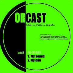 My sound  (2011 sur Orcast 12inch/ Fu-steps)