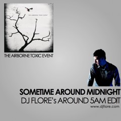 The Airborne Toxic Event - Sometime Around Midnight (DJ Flore's Around 5am Drum Edit)