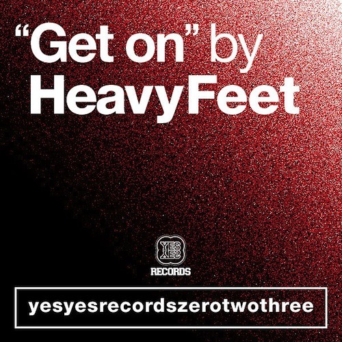 HeavyFeet - Get On