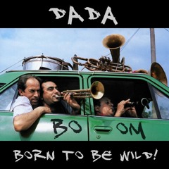 Born to be wild!