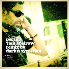 Persica - '7 am at elrow' (DARIUS SYROSSIAN Remix) - Mile End Records - released 30th Aug 2011
