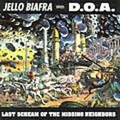Jello Biafra with D.O.A. - Attack Of The Peacekeepers