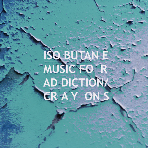 Isobutane - Music For Addiction (EXTB020 / Music For Addiction/Crayons SP)