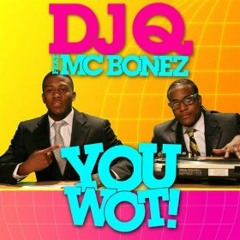 DJ Q ft MC Bonez - You Wot! EP