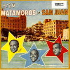 Trio Matamoros - Cuando ya no me quieras