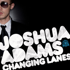 Joshua Adams - Changing Lanes