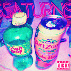 The Saturns - Sun Drops & Arizonas
