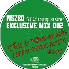 LEF!!! PODCAST!!! #102 WSZ80's Mix