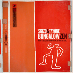 Skizo & Tayone - Bungalow Zen TRAILER
