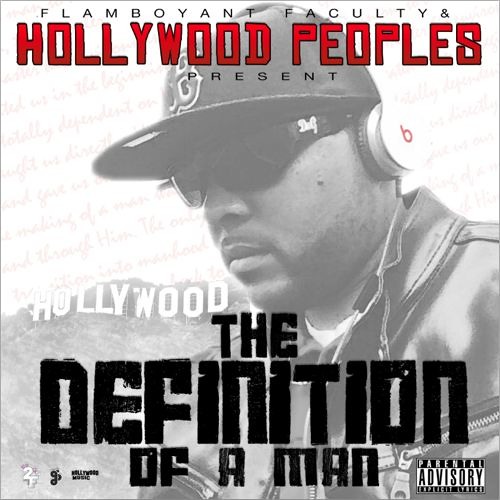 Hollywood Peoples - "Definition Of A Man"