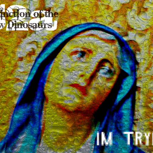 I'm trying-Extinction of the New Dinosaurs