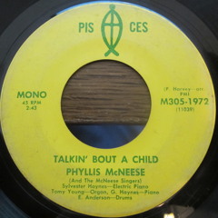 Phyllis McNeese - Talkin' Bout A Child (Pisces)