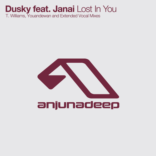 Dusky feat. Janai - Lost In You (T Williams Remix)