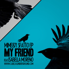 My Friend con Isabella Moreno (Prod. x A.M.Vicious)