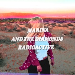 MARINA +THE DIAMONDS – “Radioactive” (Blood Orange Remix)