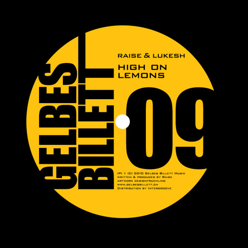 Raise & Lukesh | High On Lemons [Nagy & Rohrbachs Late Nite Mix] | Gelbes Billett Musik 009