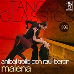 Malena (Anibal Troilo con Raul Beron)