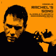 Vangelis - Rachel's Song (Uwe Heinrich Adlers 25th Anniversary Remix)