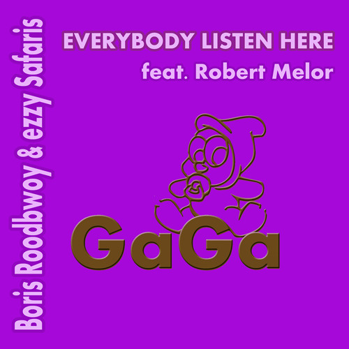 Boris Roodbwoy & ezzy Safaris feat. Robert Melor - Everybody Listen Here (Original Mix)