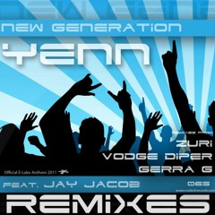 Yenn feat. Jay Jacob - New Generation (Zuri Remix)
