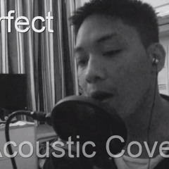 Perfect (Acoustic Cover)