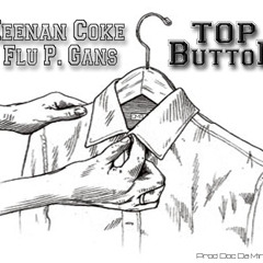 Keenan Coke Ft. Flu P. Gans - Top Button