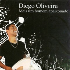 Diego Oliveira - Mais um homem apaixonado