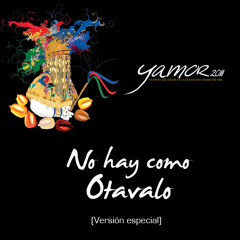 07-No hay como otavalo (special edition)