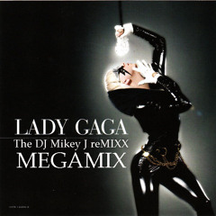 Lady Gaga MegaMIX (Gaga Goes Tribal) -Lady Gaga- DJ MIKEY J reMIXX