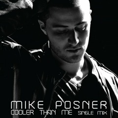 Mike Posner - Cooler Than Me(Shane Cruz Bootleg Joris PK Rework)