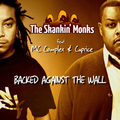 Backed against the wall (feat Caprice & Mc Complex)