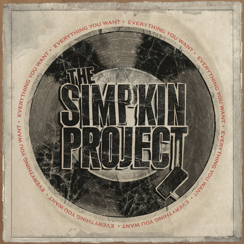 The Simpkin Project "Everything You Want"
