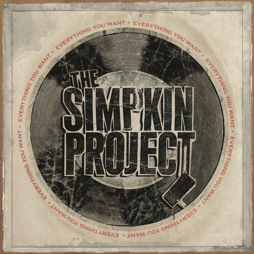 The Simpkin Project "Everything You Want"