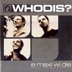 Whodis? - Es Lied wi das (2001)